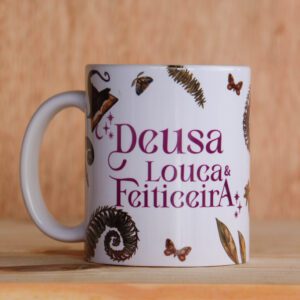 DEUSA LOUCA E FEITICEIRA - CANECA